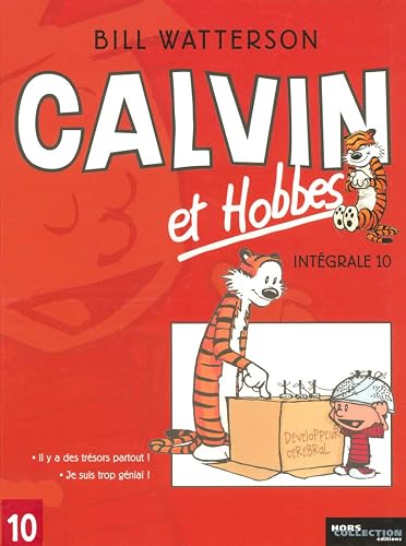 Intégrale Calvin et Hobbes T10: Il y a des trésors partout ! Je suis trop génial ! (10)