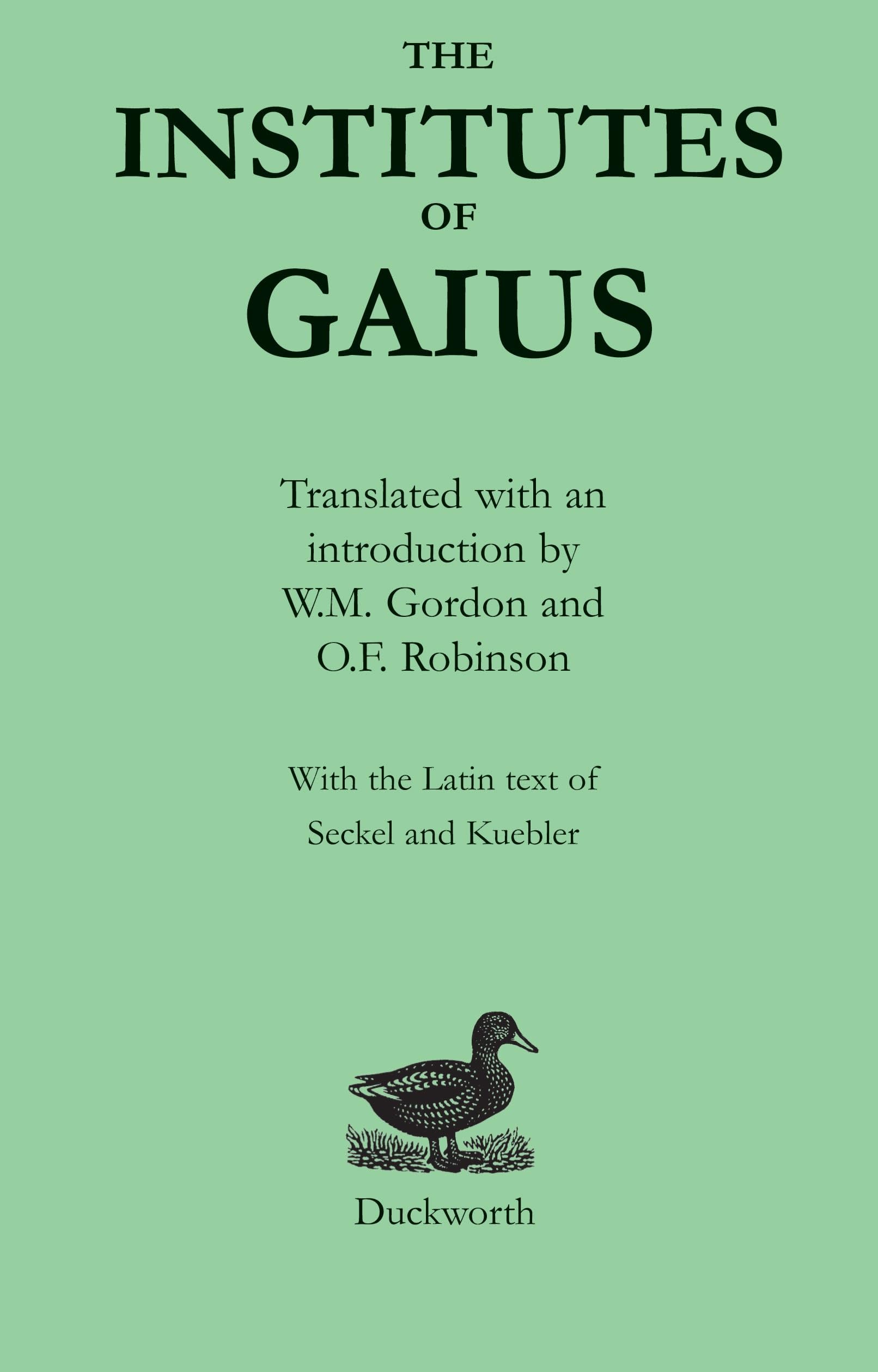 The Institutes of Gaius (Texts in Roman Law)
