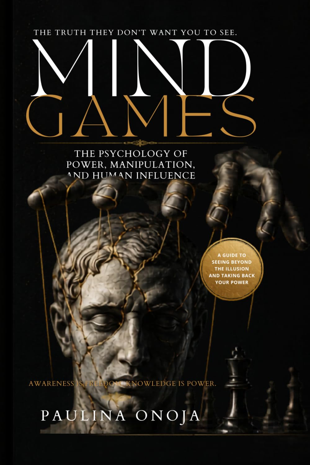 Mind Games: The Psychology of Power, Manipulation, and Human Influence