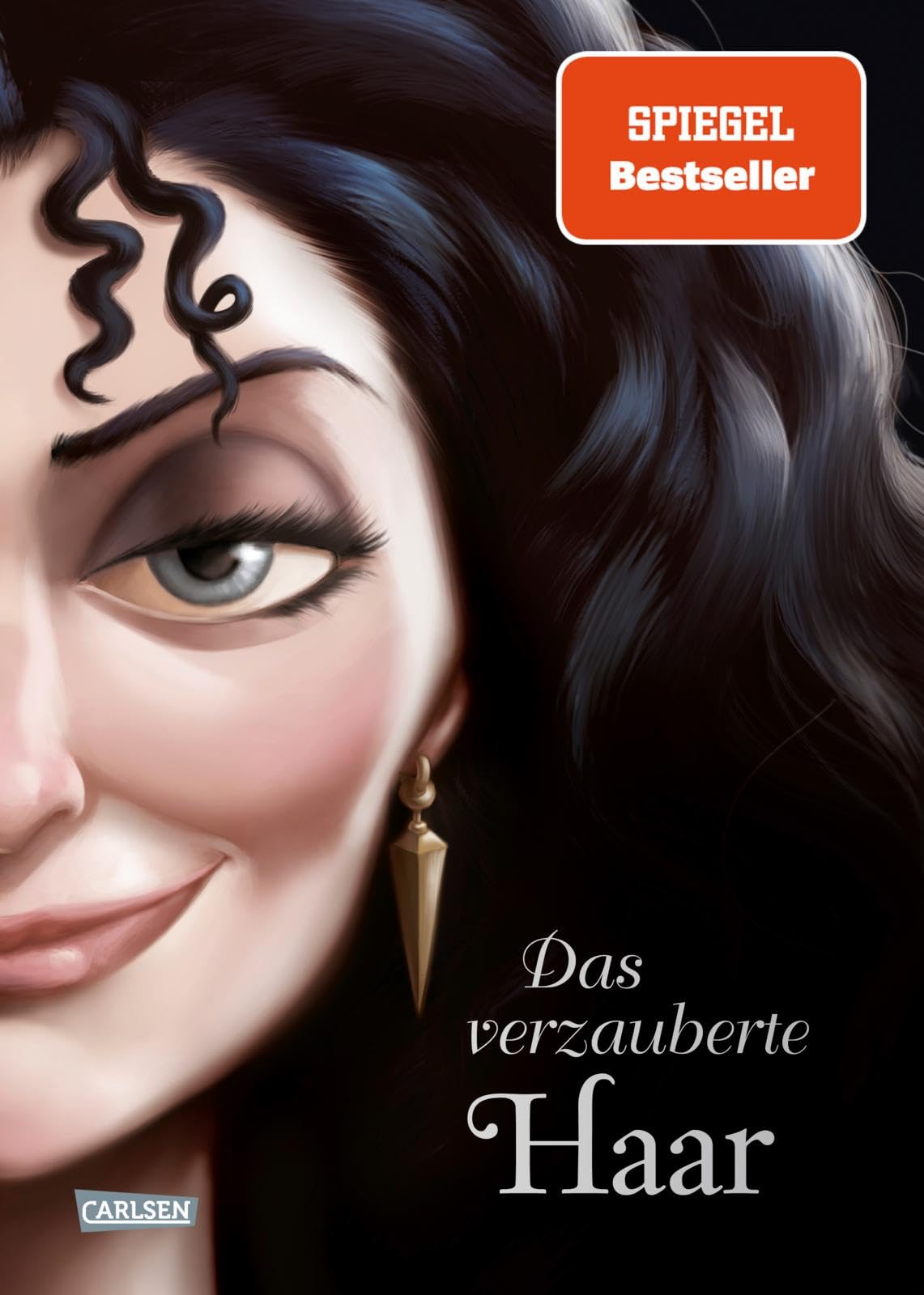 Disney. Villains 5: Das verzauberte Haar: Das Märchen von Rapunzel und ihrer Stiefmutter