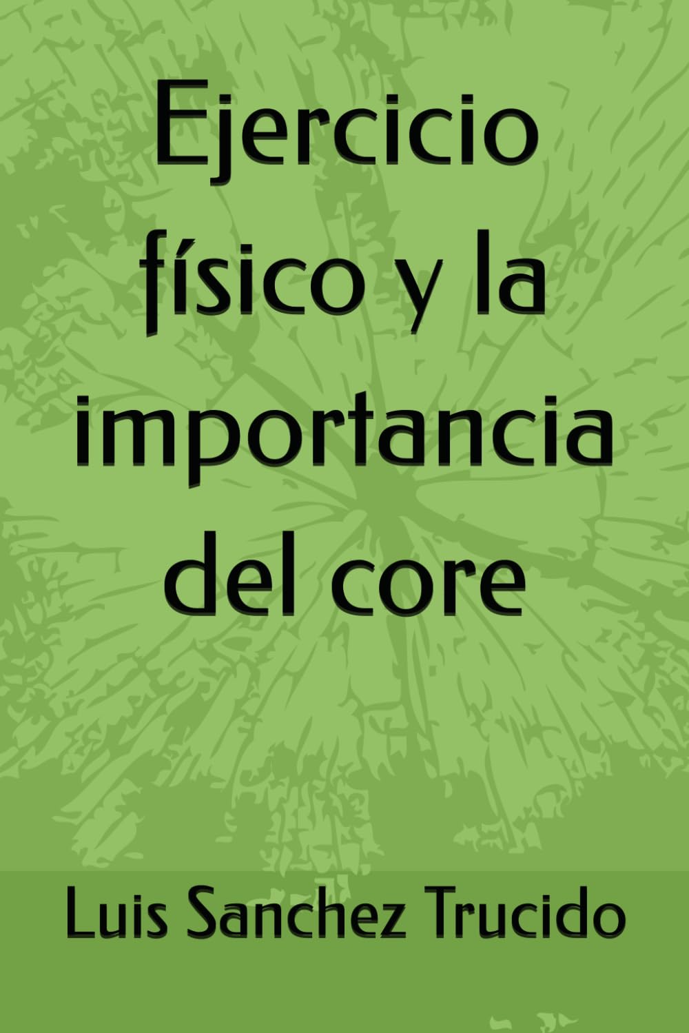 Ejercicio físico y la importancia del core