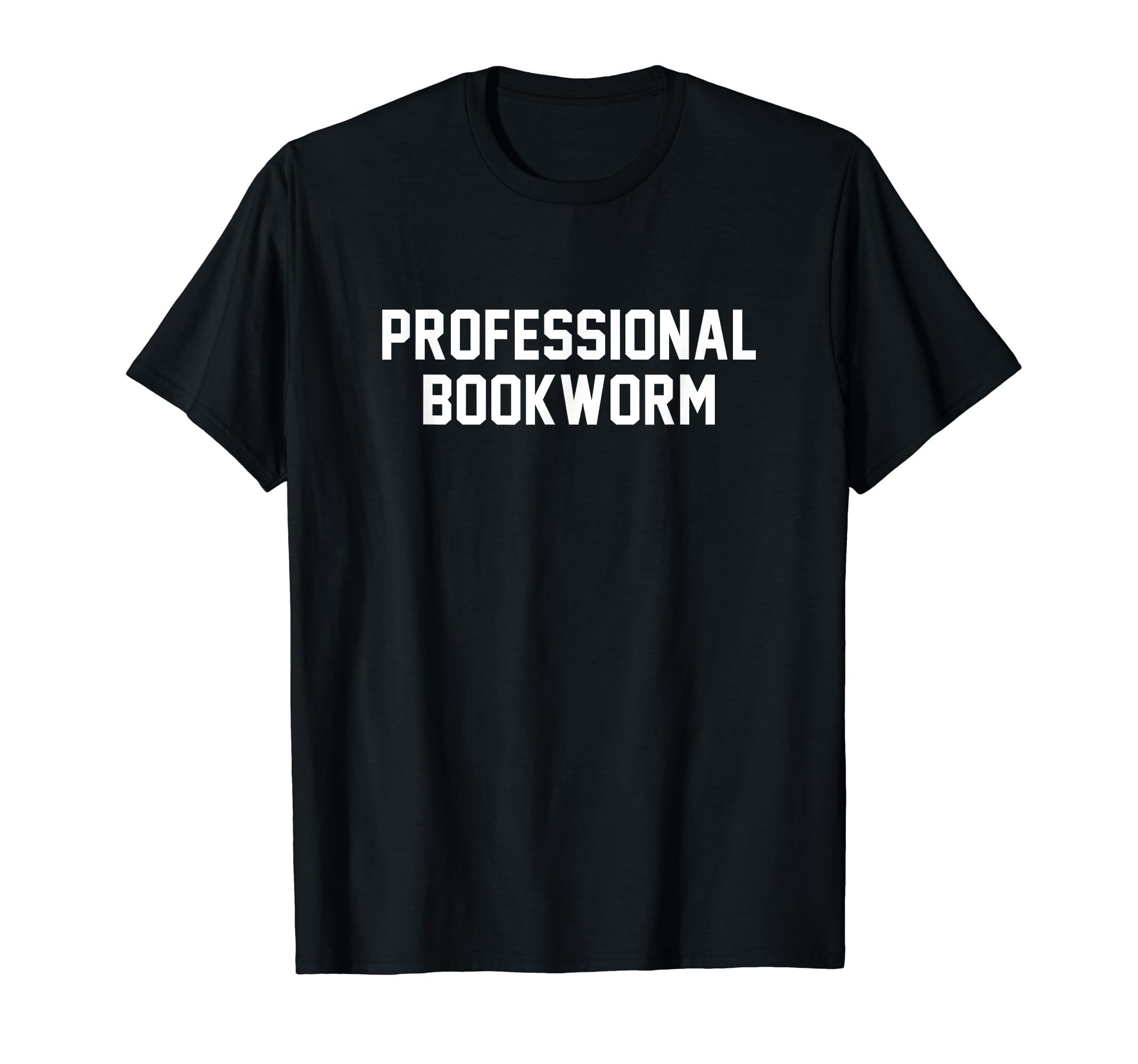 PROFESSIONAL BOOKWORM Funny Humorous Love Reading Books T-Shirt, Black