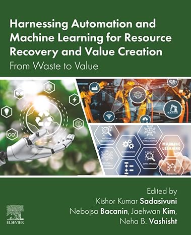 Harnessing Automation and Machine Learning for Resource Recovery and Value Creation: From Waste to Value
