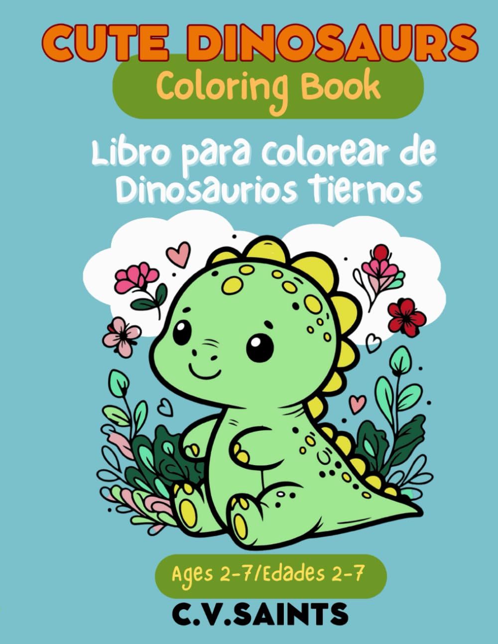 Cute Dinosaur Coloring Book: English and Spanish feelings, vowels and more for toddlers and preschoolers