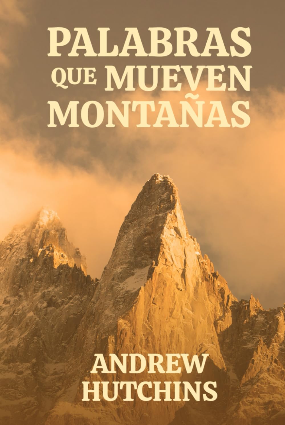 PALABRAS QUE MUEVEN MONTAÑAS