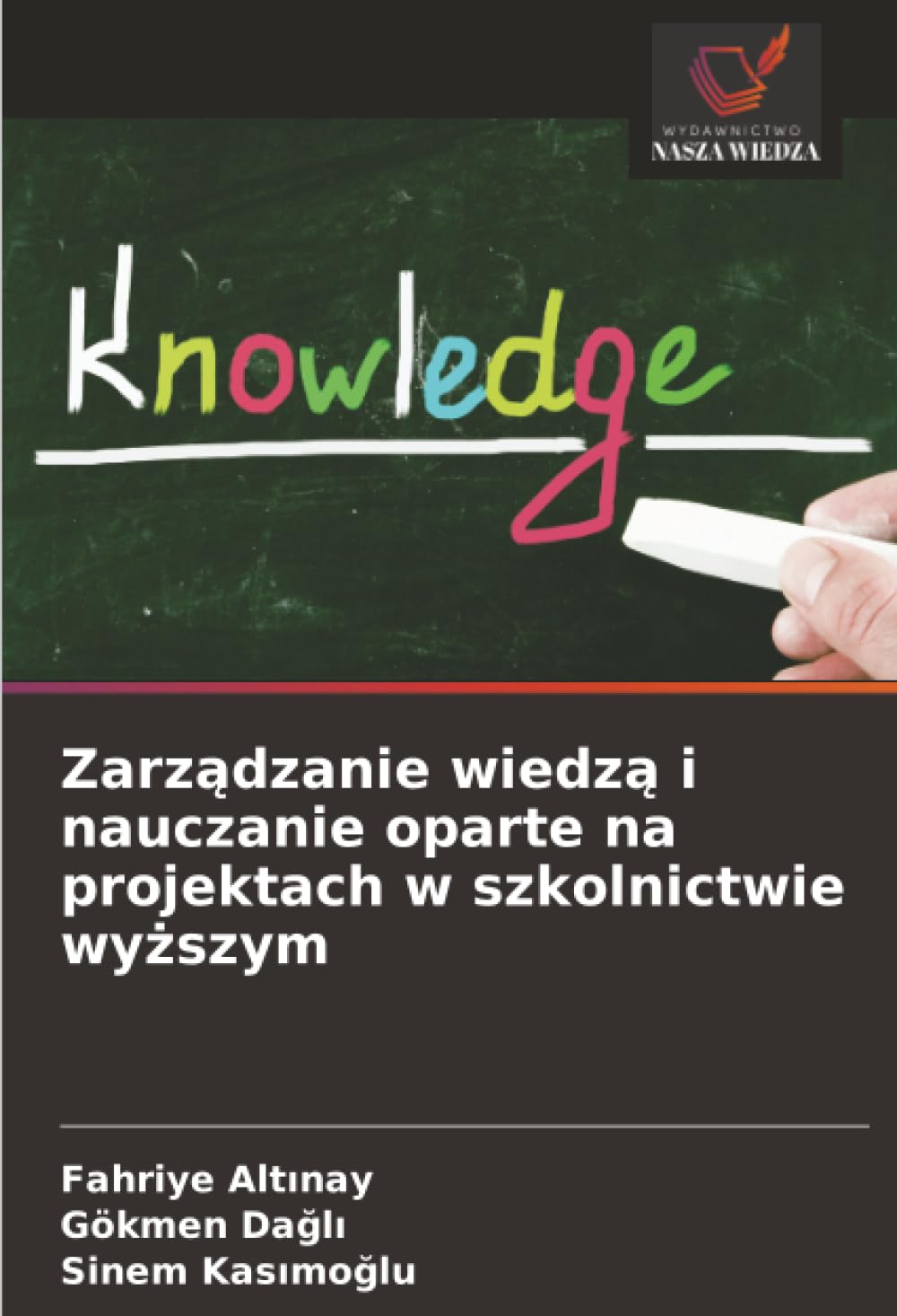 Zarządzanie wiedzą i nauczanie oparte na projektach w szkolnictwie wyższym