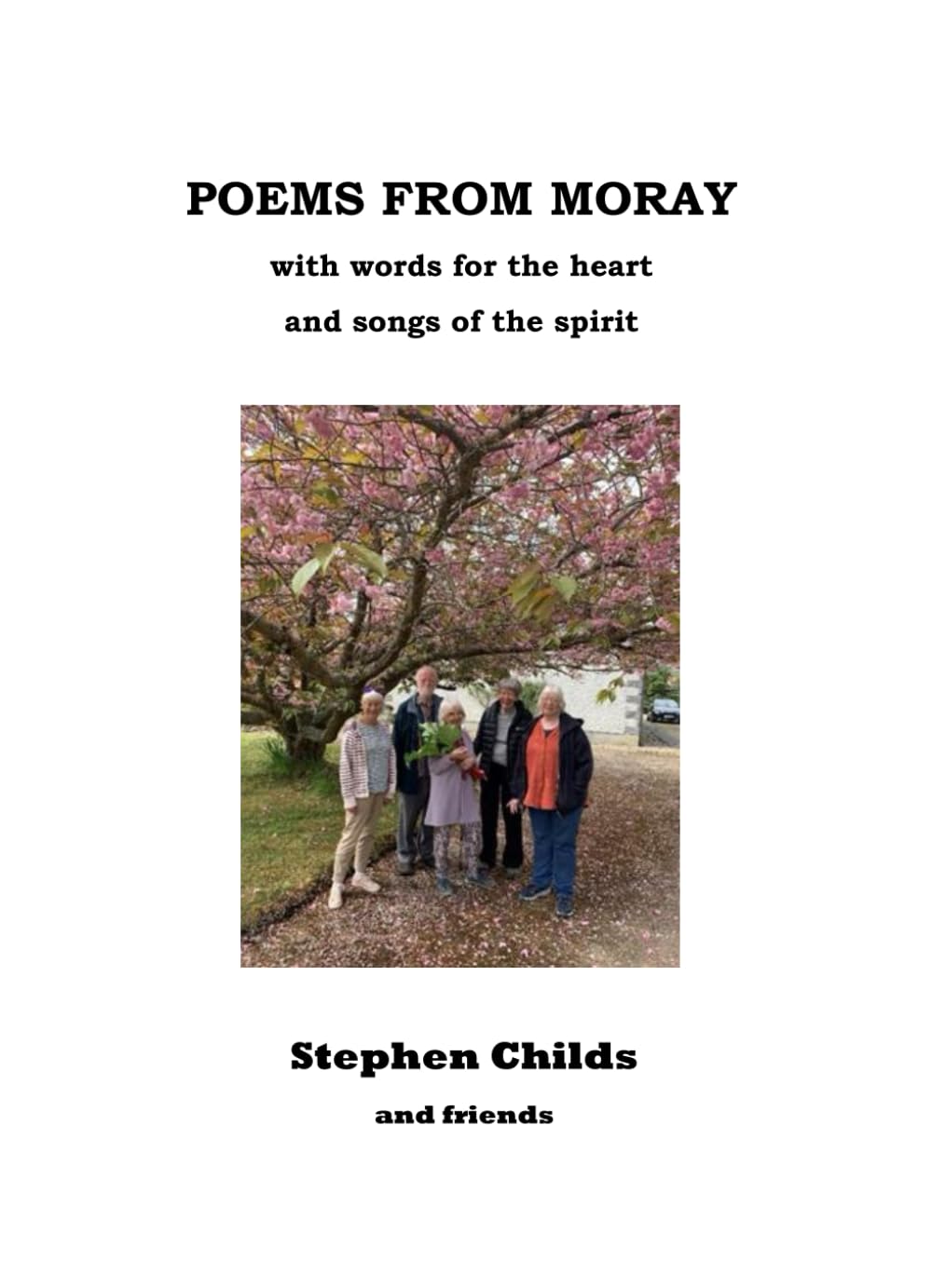POEMS FROM MORAY: Words from the Heart and Songs of the Spirit