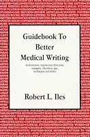 Guidebook To Better Medical Writing 096618310X Book Cover