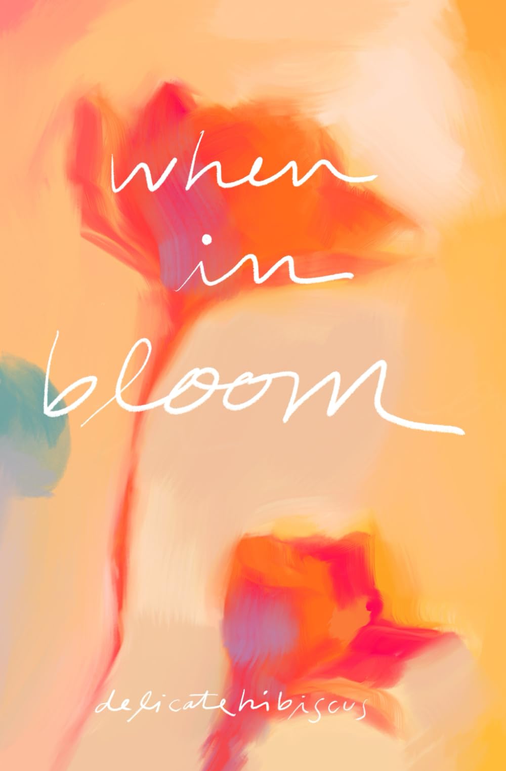 When in Bloom