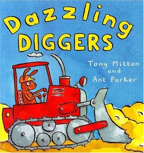 Dazzling Diggers (Amazing Machines)