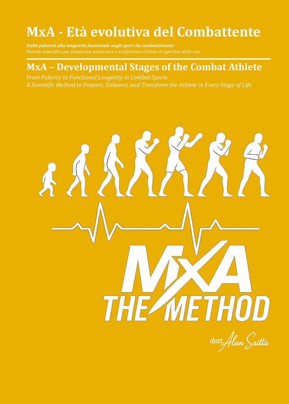 MxA – Età Evolutiva del Combattente: Sviluppo, adattamento e performance negli sport da combattimento (Collana MxA – Scienza del Combattimento)