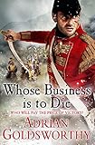 Whose Business is to Die