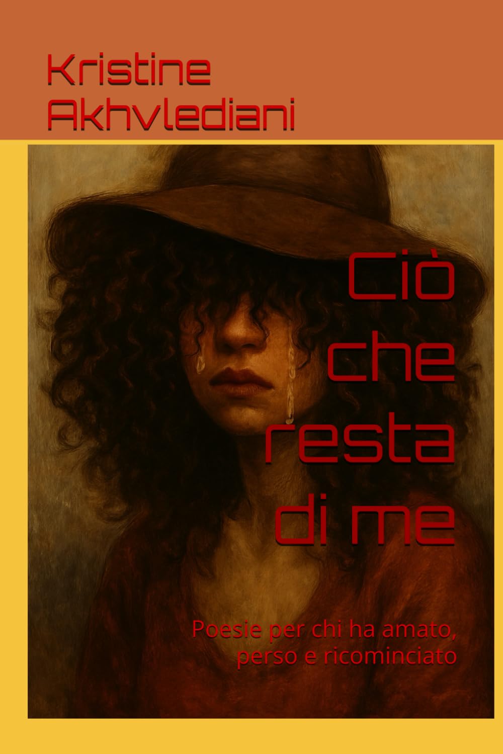 Ciò che resta di me: Poesie per chi ha amato, perso e ricominciato (Voci di Donna)
