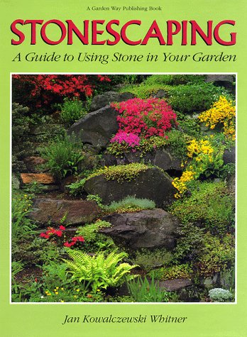 Buy Stonescaping: A Guide to Using Stone in Your Garden — BookShops.in