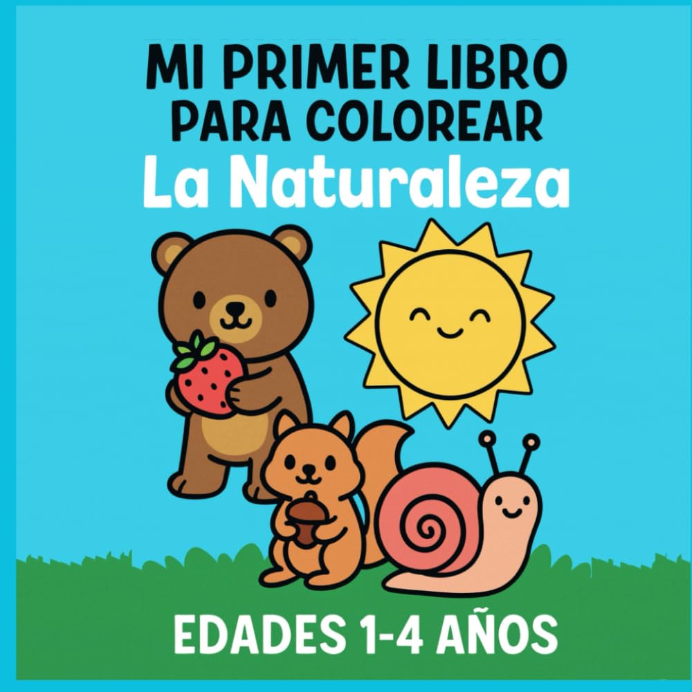 Mi Primer Libro para Colorear: La Naturaleza