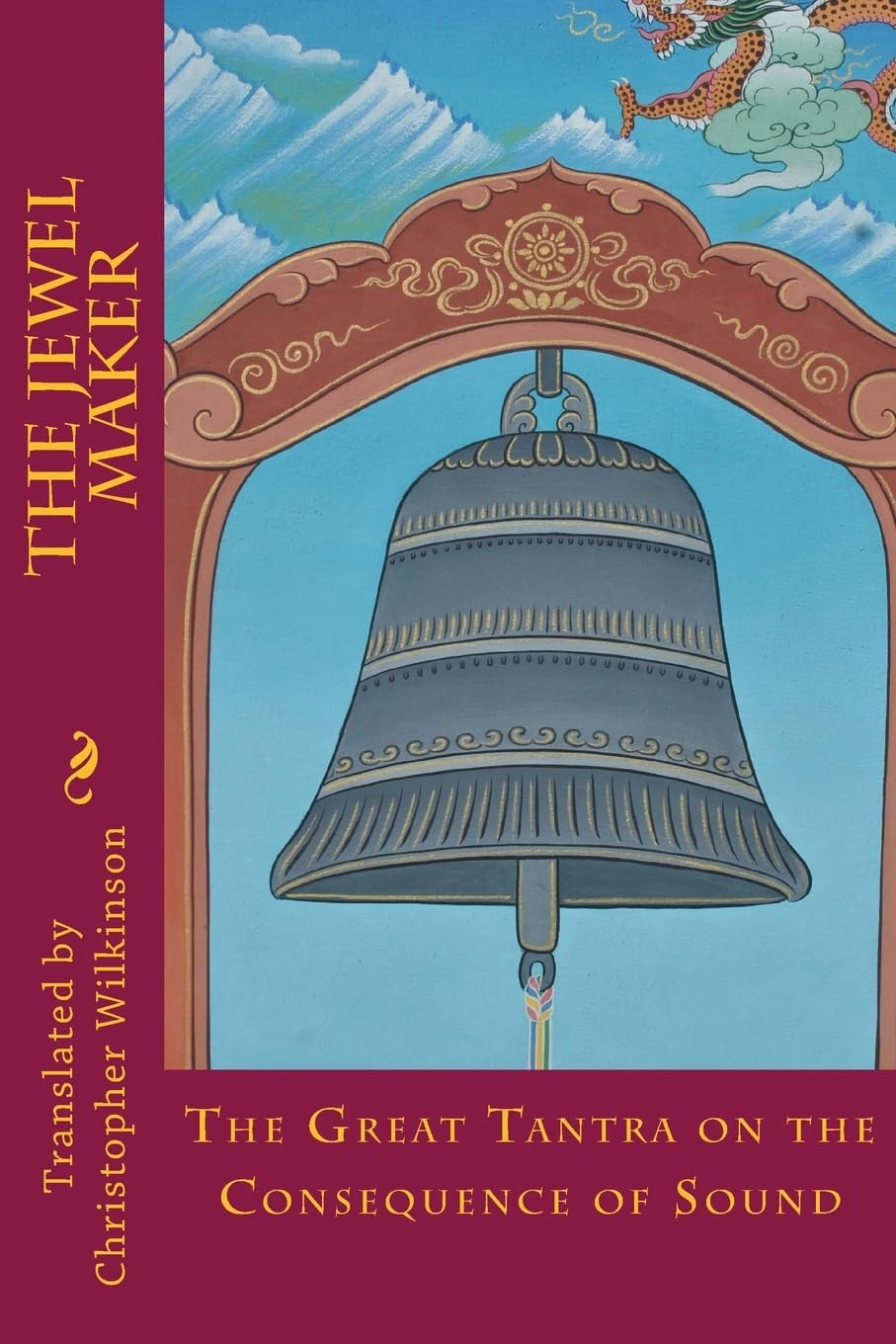 The Jewel Maker: The Great Tantra on the Consequence of Sound Paperback – October 19, 2017