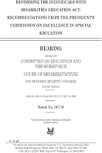 Reforming the Individuals with Disabilities Education Act : recommendations from the President’s Commission on Excellence in Special Education