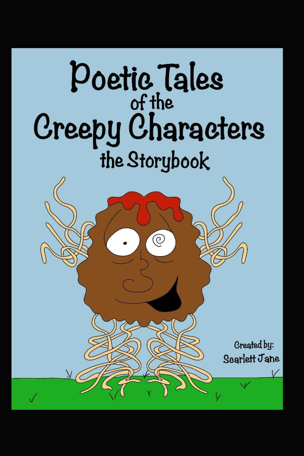 Poetic Tales of the Creepy Characters the Storybook