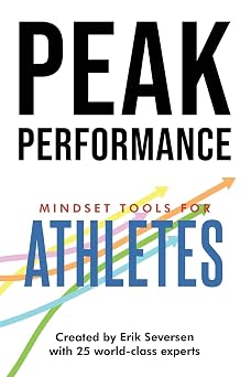 Peak Performance Mindset Tools for Athletes Peak Performance Series