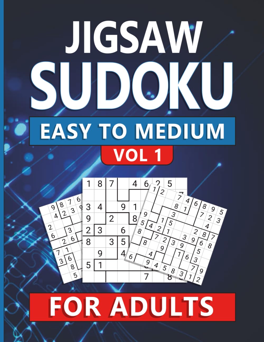 Jigsaw Sudoku for Adults: Brain-Boosting Logic Fun with a Twist! (Sudoku Easy to Medium Collection)