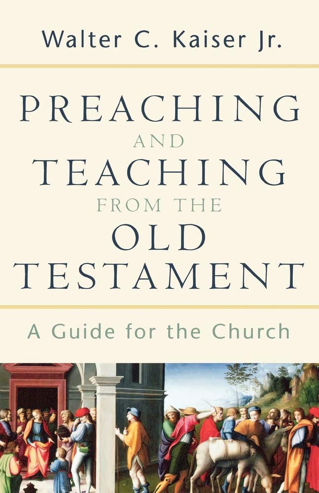 Preaching and Teaching from the Old Testament