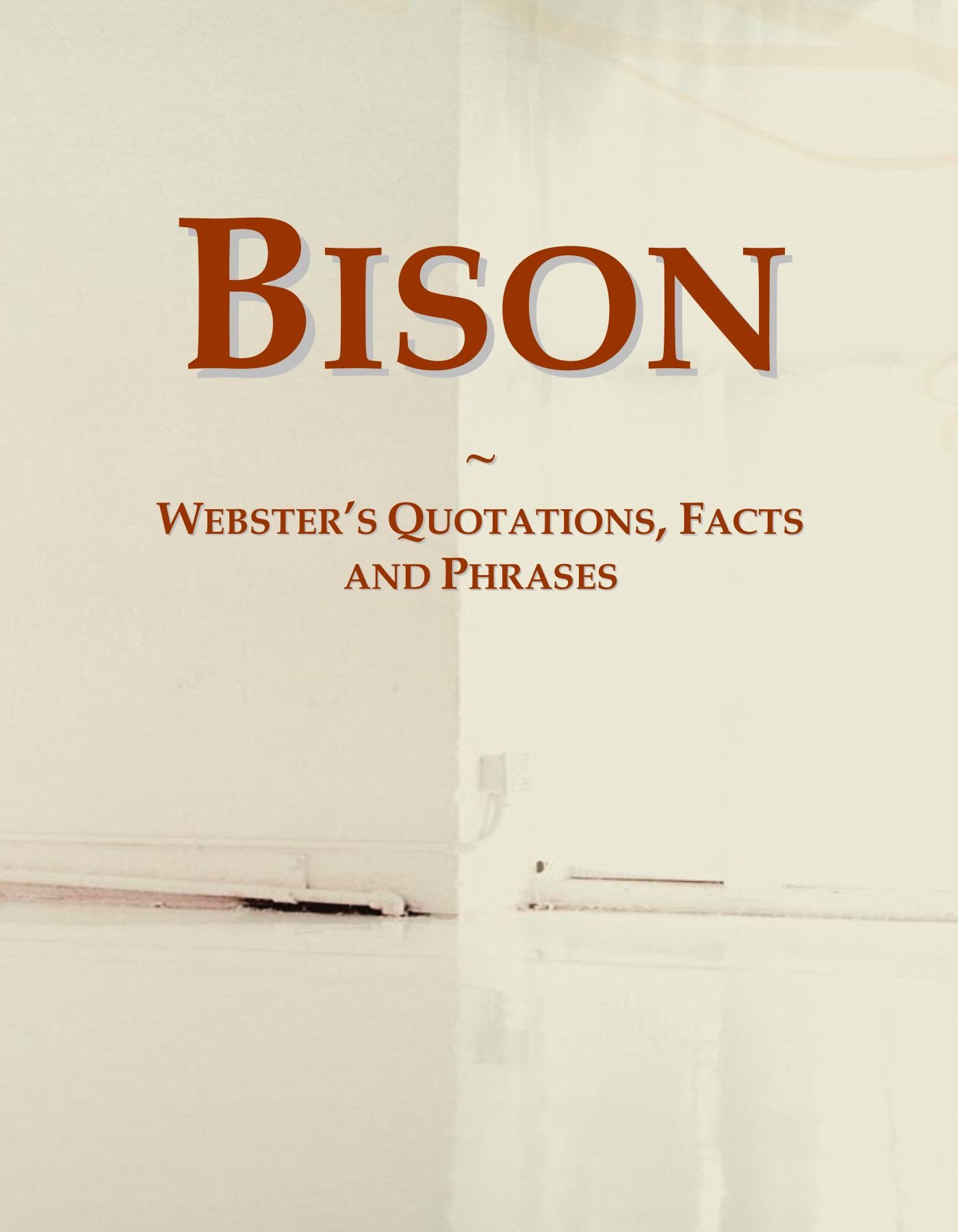 Bison: Webster's Quotations, Facts and Phrases