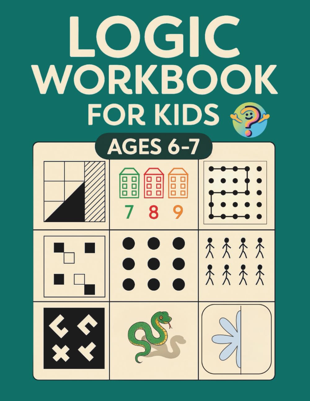 Logic Workbook for Kids Ages 6-7: Visual Challenges for Growing Minds