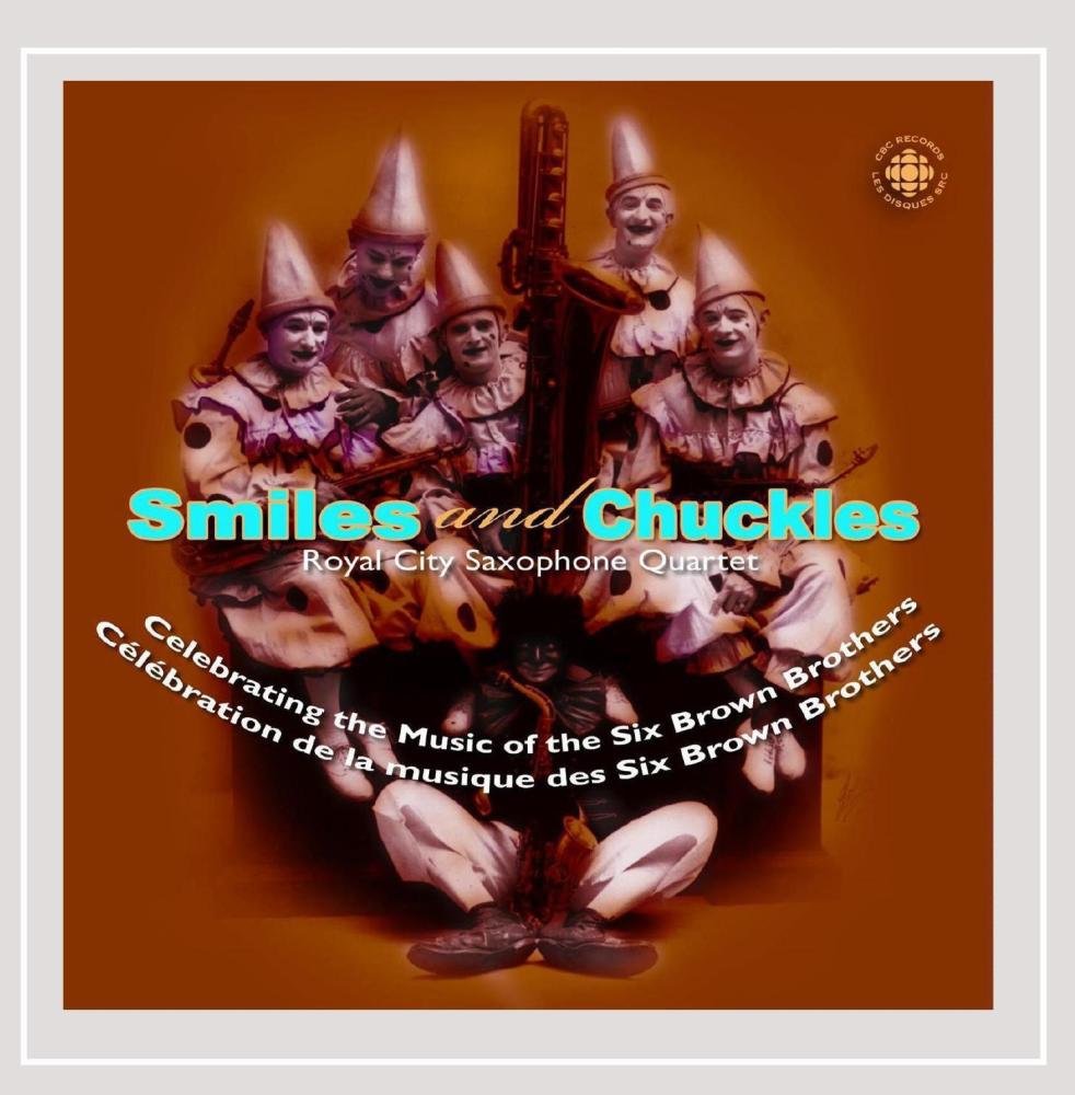 Smiles & Chuckles [Audio CD] Royal City Saxophone Quartet and Various