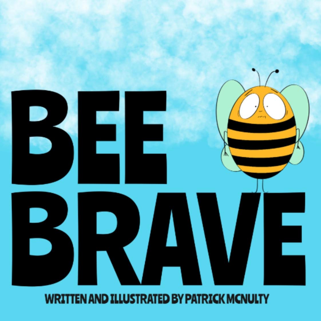 Amazon.com: BEE BRAVE (Barnaby Bee Book 1) eBook : McNulty, Patrick ...