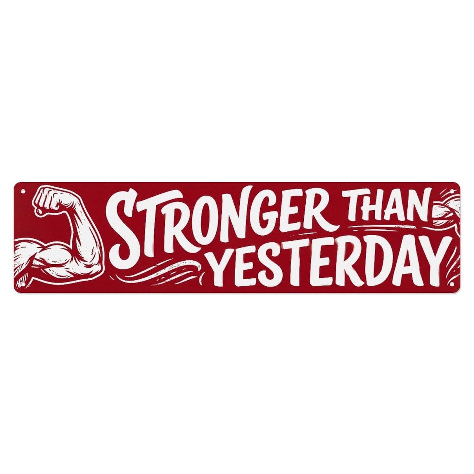 Fyrn Style Stronger Than Yesterday Growth Positive Metal Tin Sign