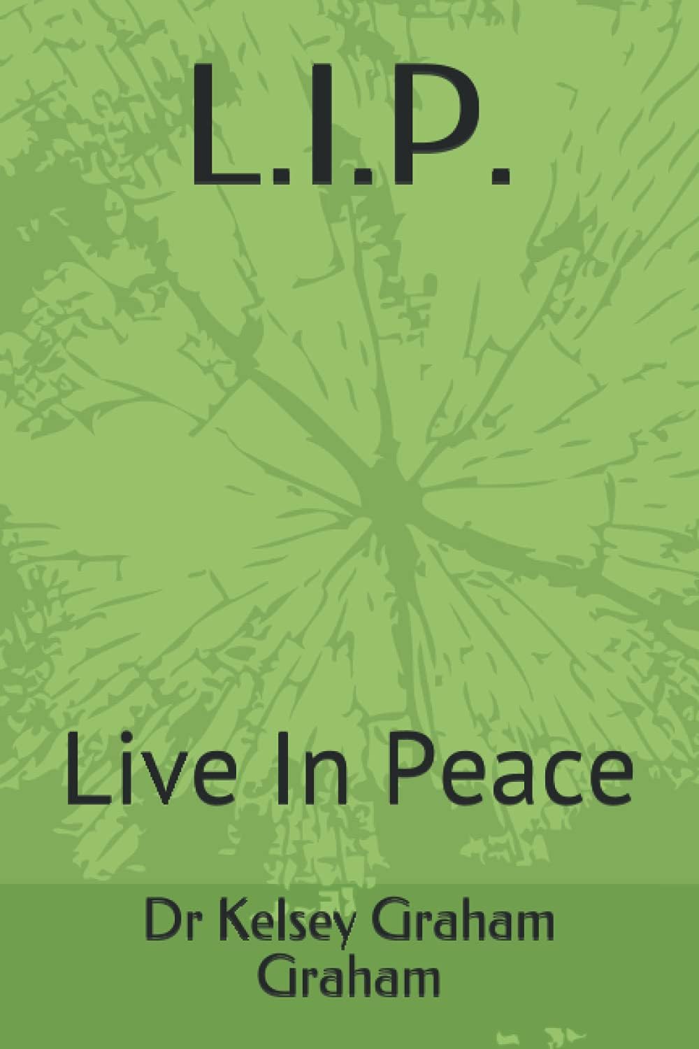 L.I.P.: Live In Peace