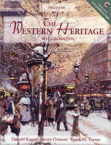 The Western Heritage: Since 1300 (7th Edition): Donald Kagan ...