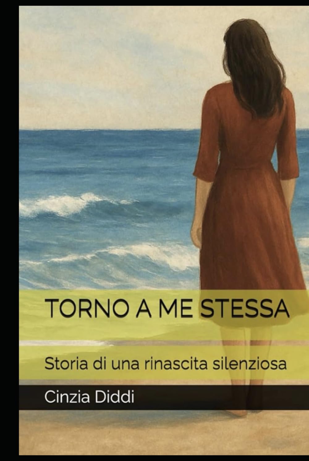 TORNO A ME STESSA: Storia di una rinascita silenziosa