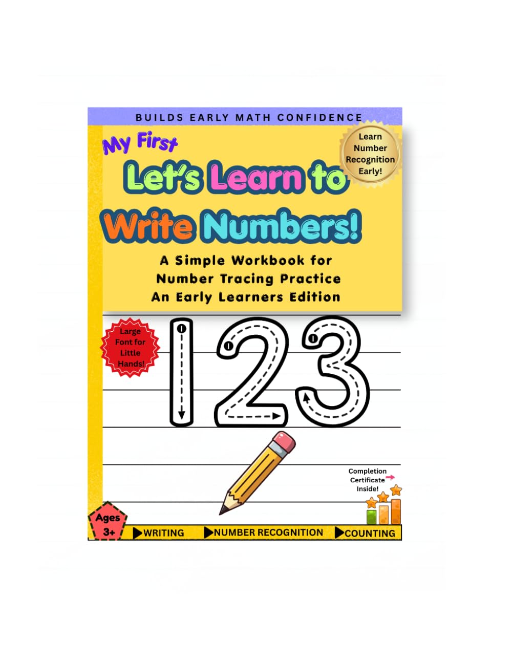 Let’s Learn to Write Numbers: Kindergarten Number Tracing Workbook: Learn to Trace Numbers for Ages 3+ (Early Learning Practice for Preschool & Kindergarten)