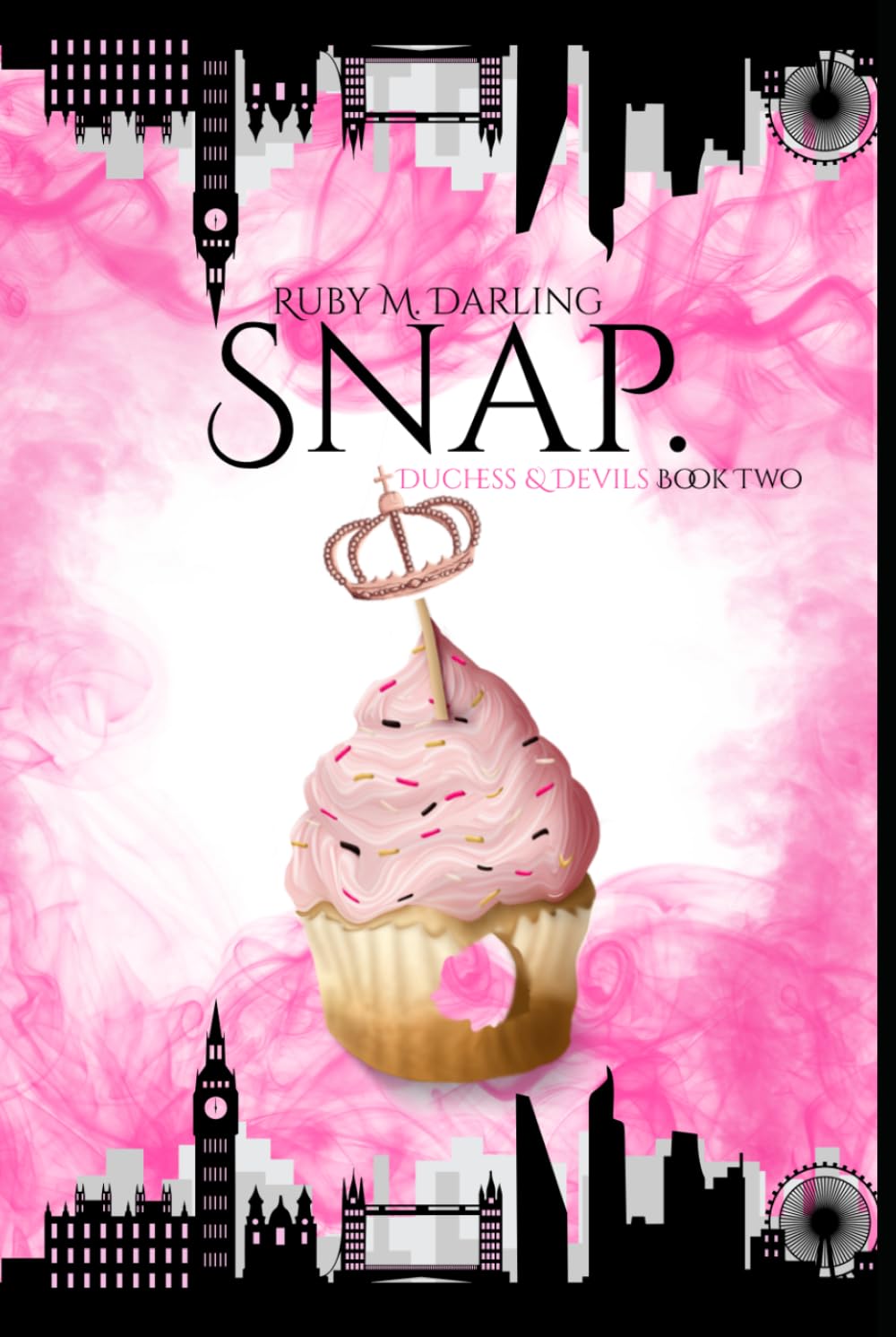 Snap.: Duchess & Devils Book Two