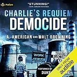 Democide: Charlie's Requiem, Book 2
