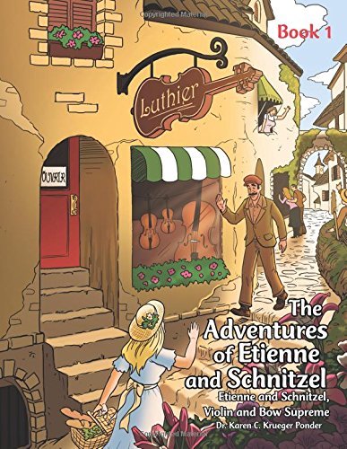The Adventures of Etienne and Schnitzel: Etienne and Schnitzel, Violin and Bow Supreme