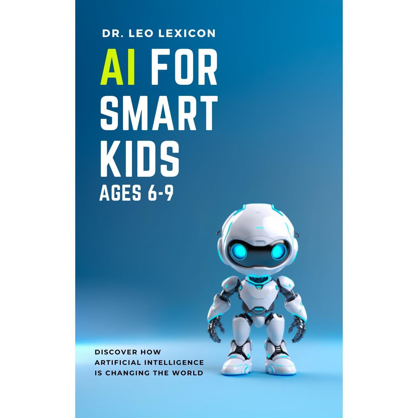 AI for Smart Kids Ages 6-9