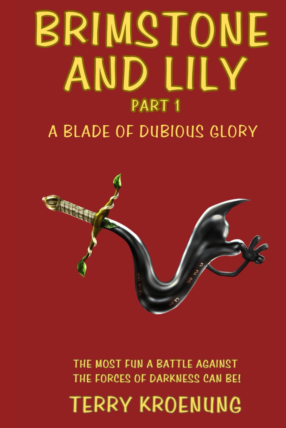 Brimstone and Lily: A Blade of Dubious Glory: 1 (The Legacy Stone)