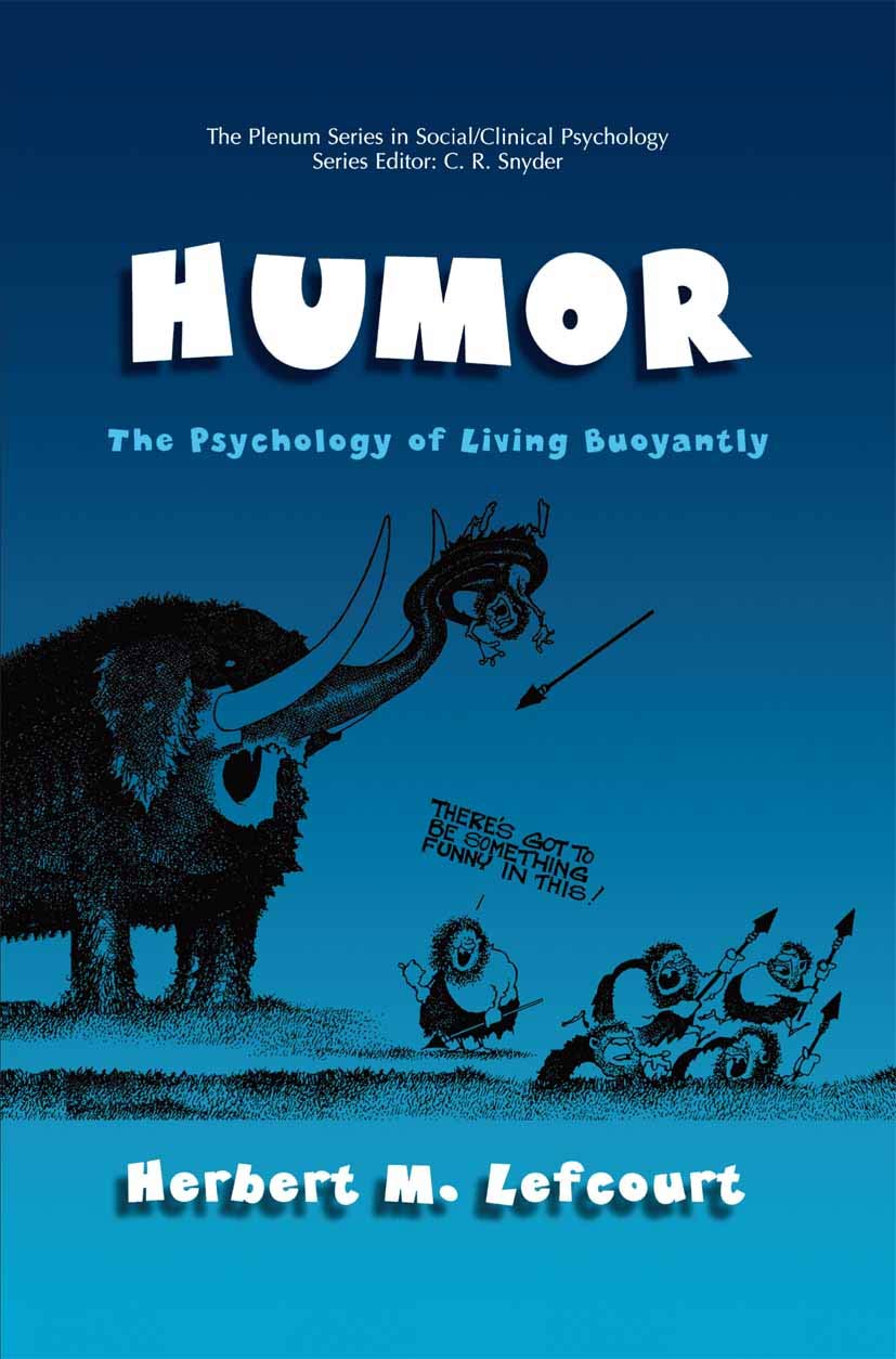 Humor: The Psychology of Living Buoyantly (The Springer Series in Social Clinical Psychology) (English Edition)
