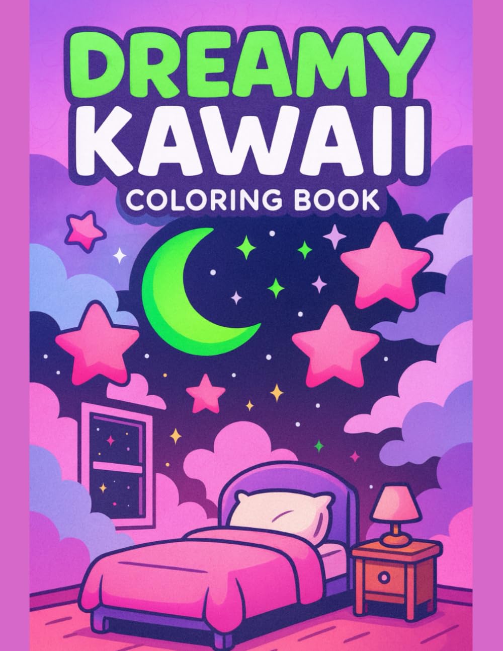 Dreamy Kawaii Coloring Book for Kids Sweet Cute Scenes for Calm and Happy Moments: Cute and Easy Designs Featuring Adorable Characters and Cozy ... Fun Learning, and Screen-Free Activity