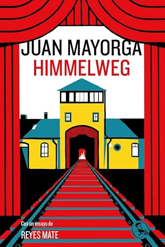 Himmelweg: Con un ensayo de Reyes Mate: 52 (LIBROS ROBADOS)