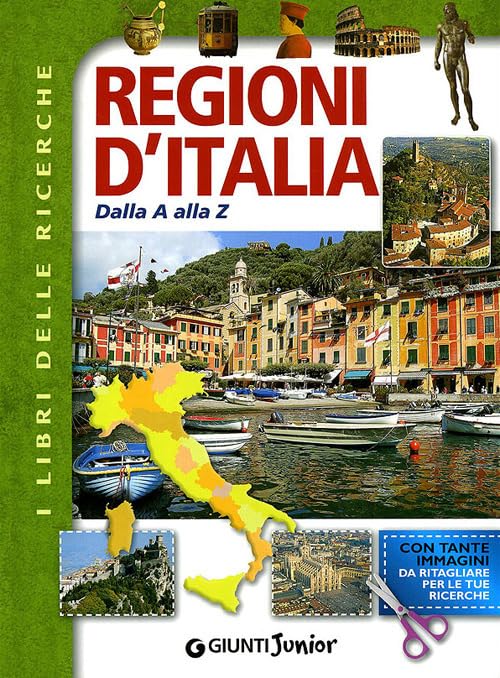  Regioni d\'Italia. Dalla A alla Z