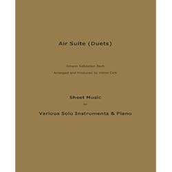 Trombon Alto Bach Air Suite (Duets): Sheet Music for Various Solo instruments & Piano (English Edition)