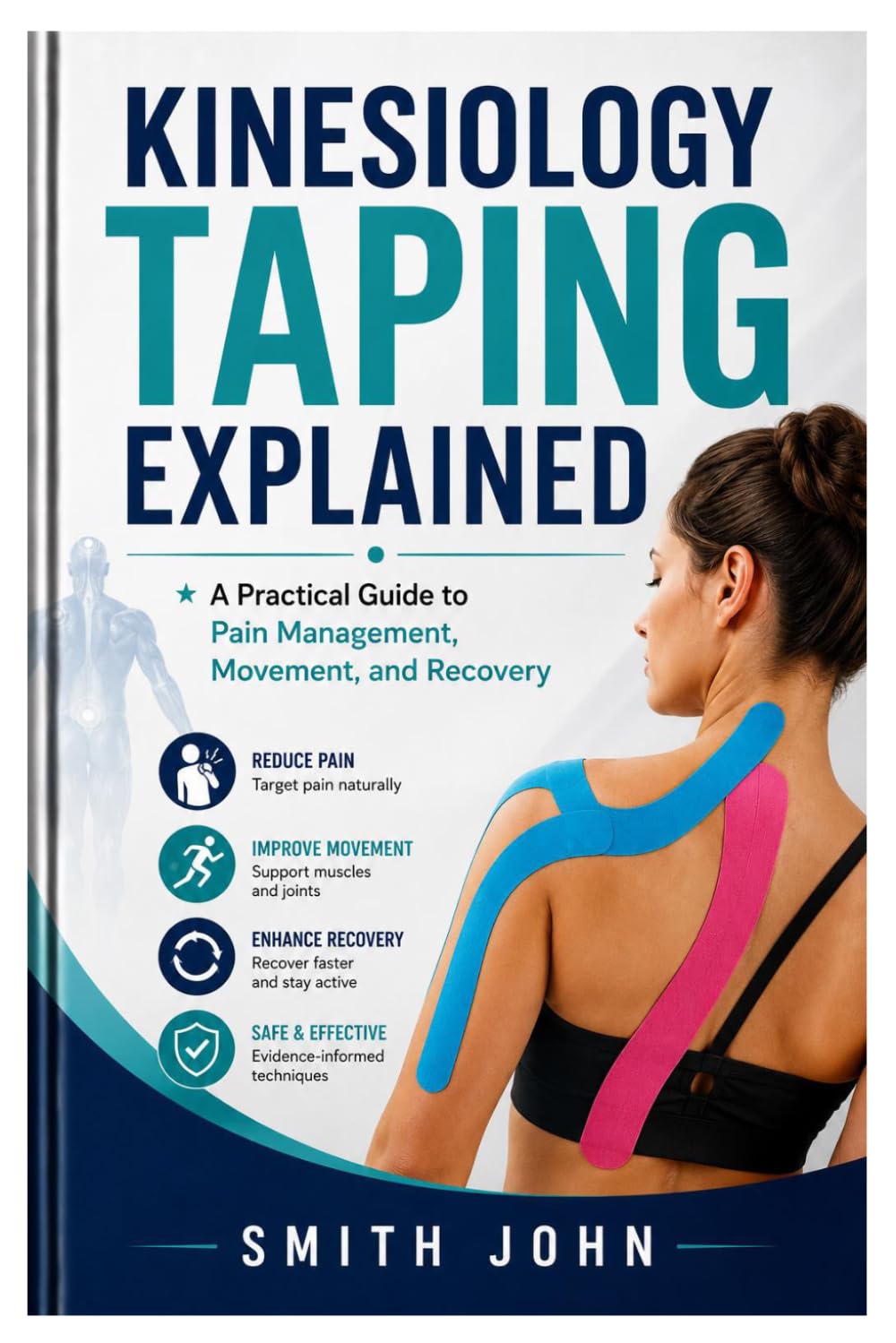 Kinesiology Taping Explained: A Practical Guide to Pain Management, Movement, and Recovery