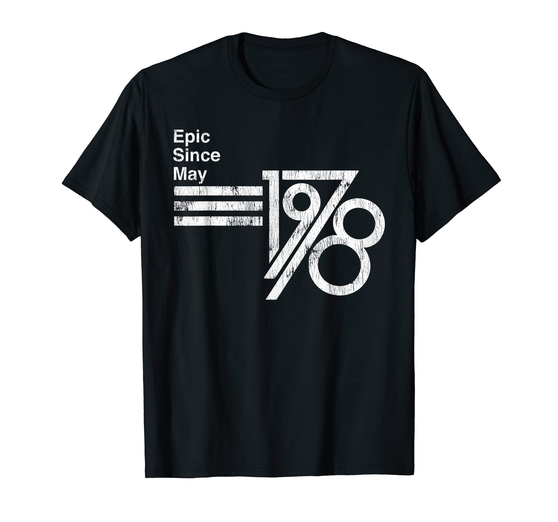 Epic Since May 1978 Birthday T-Shirt