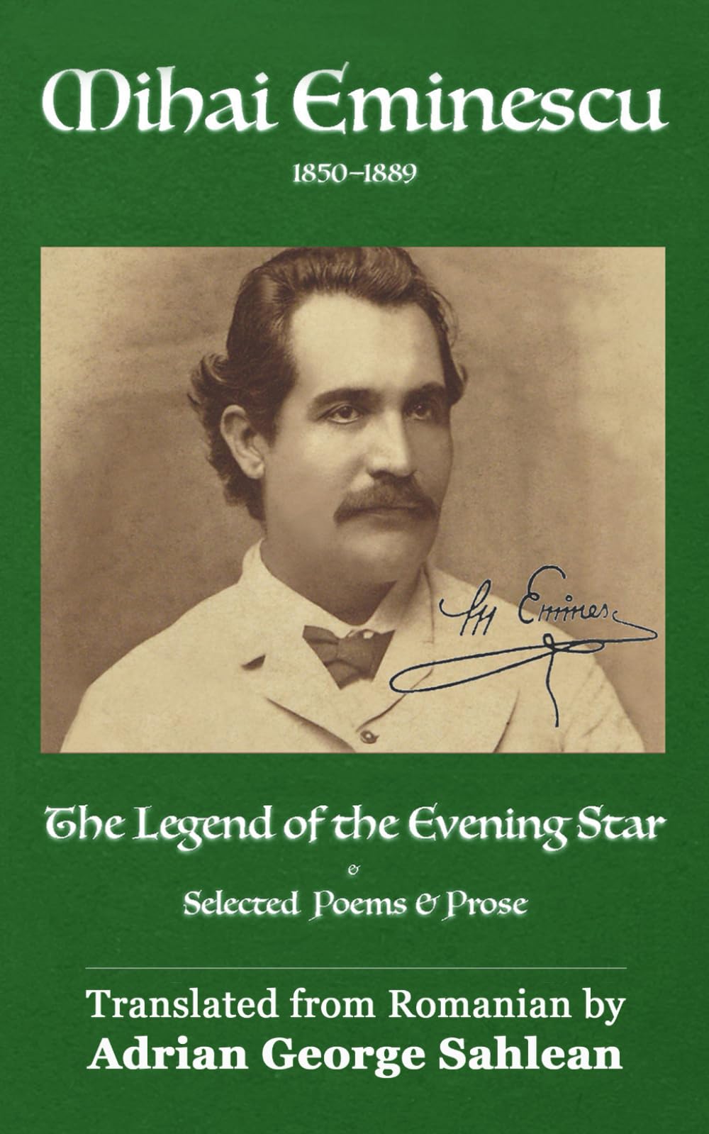 The Legend of the Evening Star: Selected Poems & Prose (Romanian Poetry Around the World)