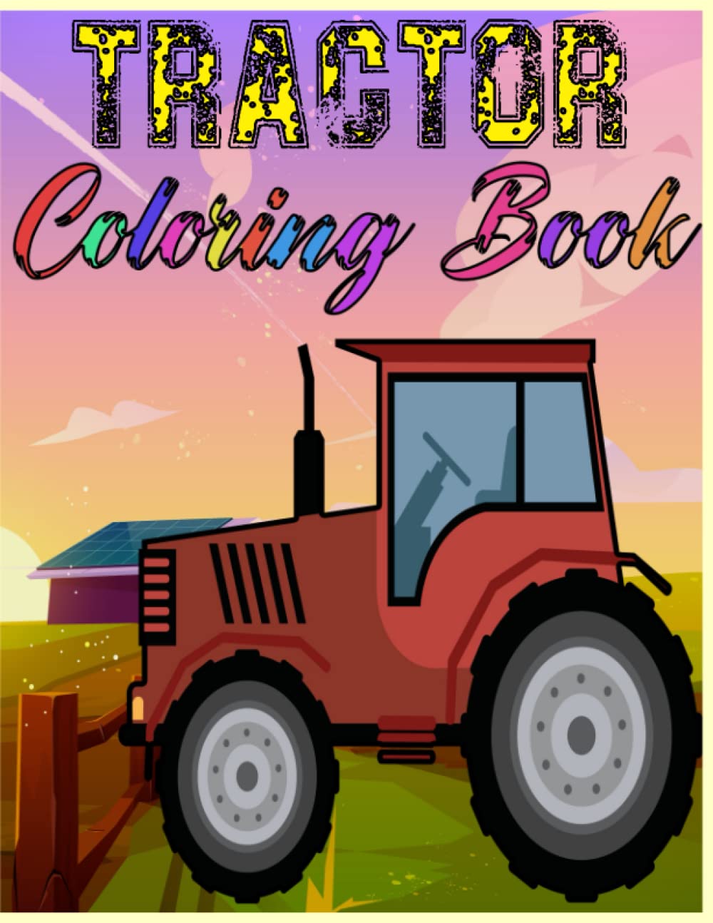 Buy Tractor Tractor Coloring Book A Fun Kids Activity Book With
