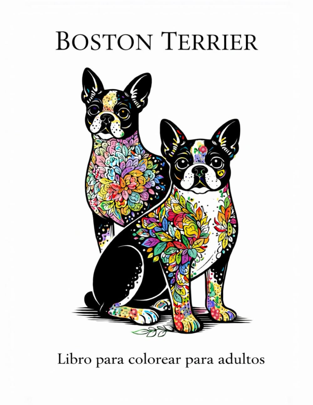Boston Terrier: 30 ilustraciones originales para colorear, Mandala