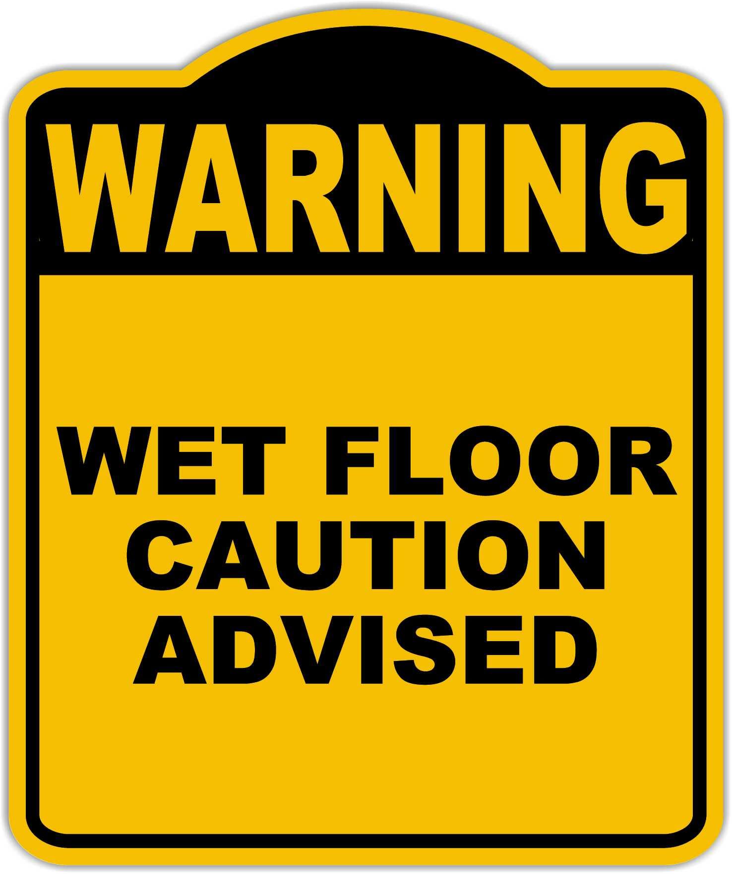 WET FLOOR CAUTION ADVISED Warning Yellow Black Aluminum Composite Sign 20 x 24 inches